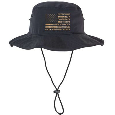Everything Is A Conspiracy Theory When You DonT Understand Legacy Cool Fit Booney Bucket Hat