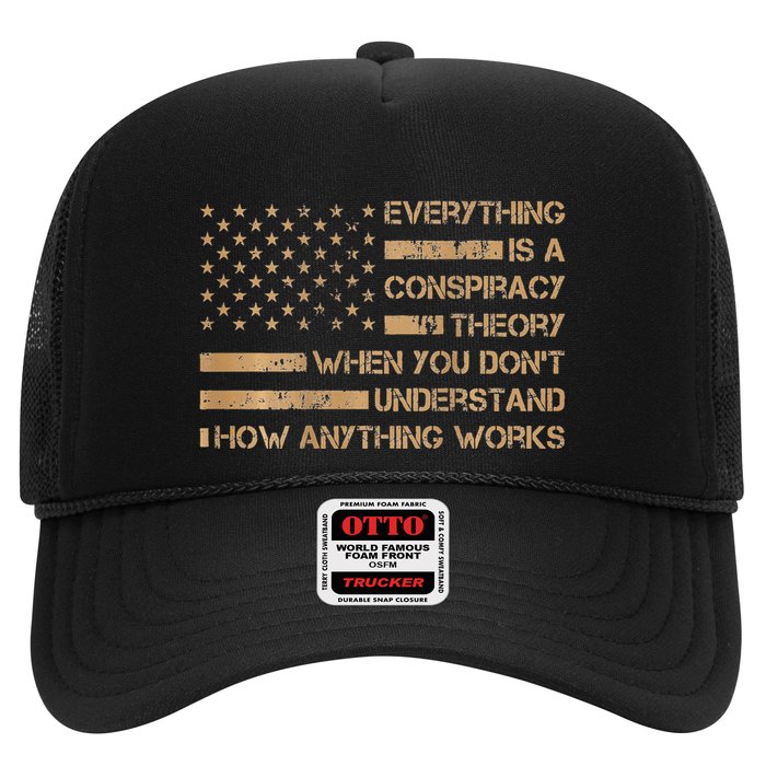 Everything Is A Conspiracy Theory When You DonT Understand Trucker Hat