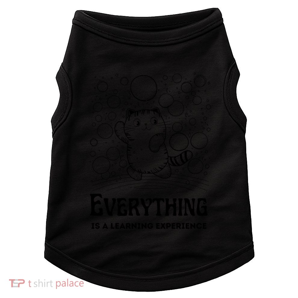 Everything Is A Learning Experience Doggie Tank