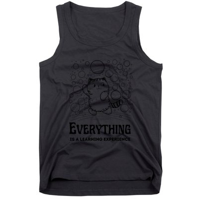 Everything Is A Learning Experience Tank Top