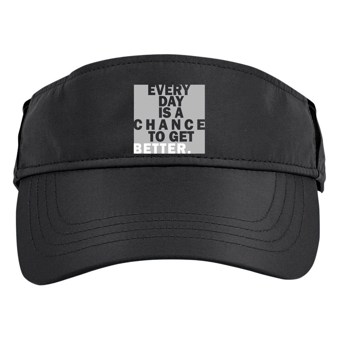 Everyday Is A Change To Get Better Adult Drive Performance Visor
