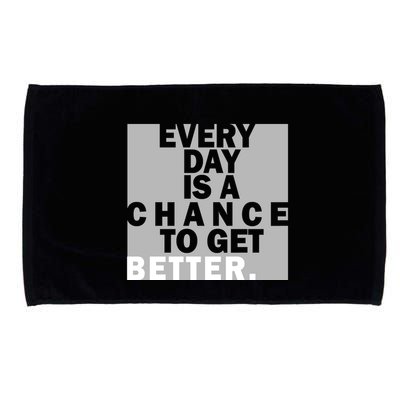 Everyday Is A Change To Get Better Microfiber Hand Towel