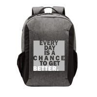 Everyday Is A Change To Get Better Vector Backpack