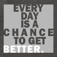 Everyday Is A Change To Get Better Vector Backpack