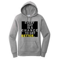 Everyday Is A Change To Get Better Women's Pullover Hoodie