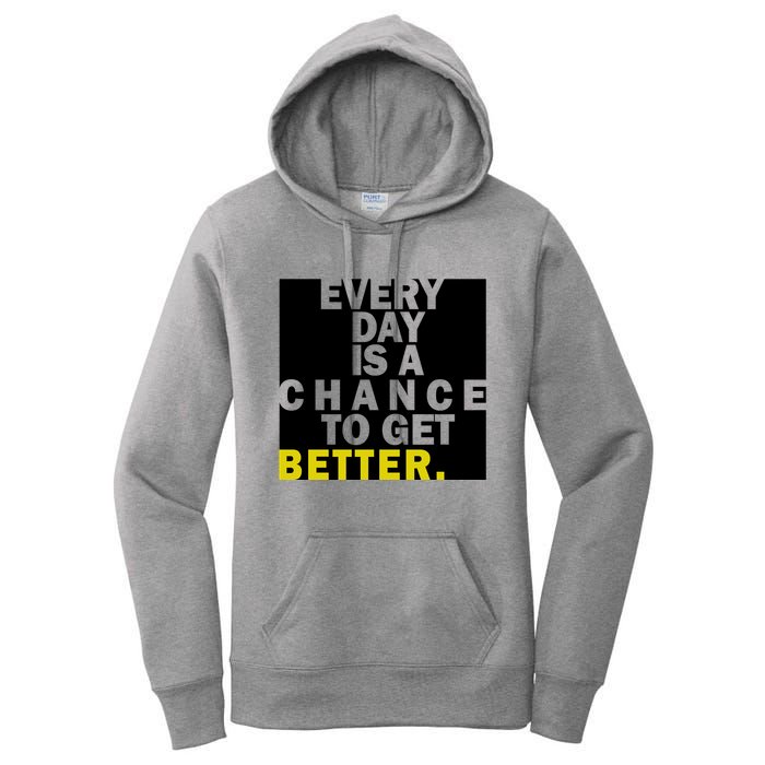 Everyday Is A Change To Get Better Women's Pullover Hoodie