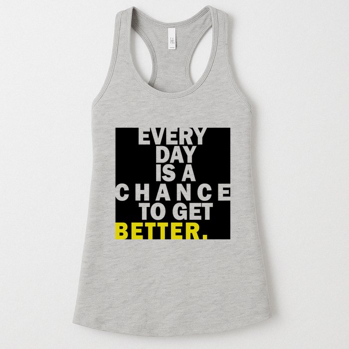 Everyday Is A Change To Get Better Womens Tank Top