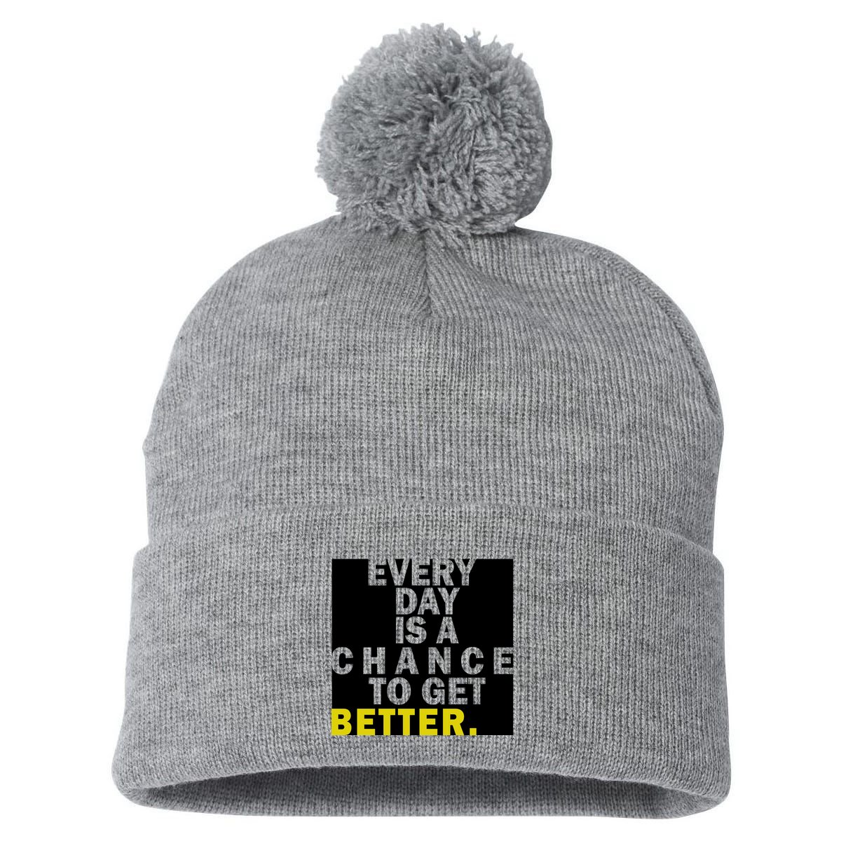 Everyday Is A Change To Get Better Pom Pom 12in Knit Beanie