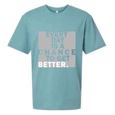 Everyday Is A Change To Get Better Sueded Cloud Jersey T-Shirt