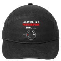 Everyone Is A Photographer Until Funny Photography Gift 7-Panel Snapback Hat