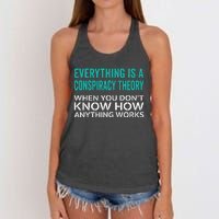 Everything Is A Conspiracy Theory When You DonT Understand Women's Knotted Racerback Tank