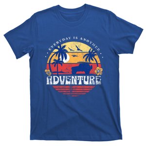 Everyday Is An Adventure Trekking Hiking Vacay Vibes Gift T-Shirt