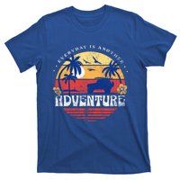 Everyday Is An Adventure Trekking Hiking Vacay Vibes Gift T-Shirt