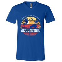 Everyday Is An Adventure Trekking Hiking Vacay Vibes Gift V-Neck T-Shirt