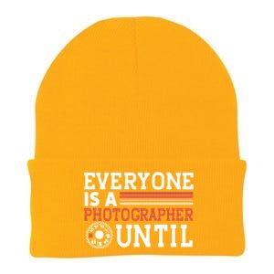 Everyone Is A Photographer Untill Ual Mode Photography Gift Knit Cap Winter Beanie