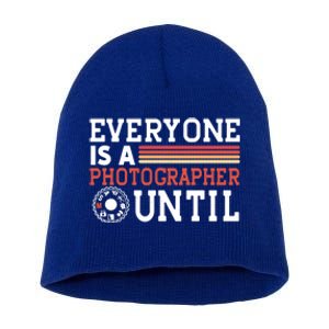 Everyone Is A Photographer Untill Ual Mode Photography Gift Short Acrylic Beanie