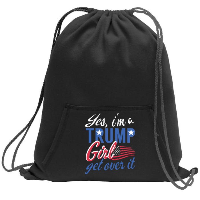 Es IM A Trump Girl Get Over It Fan Usa Supporter Gift Sweatshirt Cinch Pack Bag