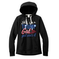 Es IM A Trump Girl Get Over It Fan Usa Supporter Gift Women's Fleece Hoodie