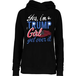 Es IM A Trump Girl Get Over It Fan Usa Supporter Gift Womens Funnel Neck Pullover Hood