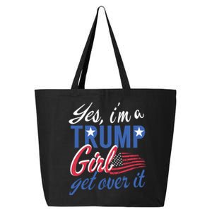 Es IM A Trump Girl Get Over It Fan Usa Supporter Gift 25L Jumbo Tote