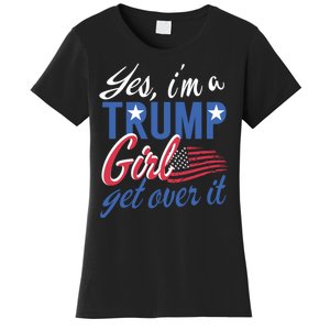 Es IM A Trump Girl Get Over It Fan Usa Supporter Gift Women's T-Shirt