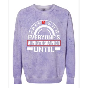 Everyone Is A Photographer Untill Ual Mode Photography Gift Colorblast Crewneck Sweatshirt