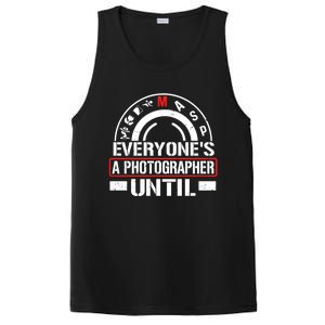 Everyone Is A Photographer Untill Ual Mode Photography Gift PosiCharge Competitor Tank