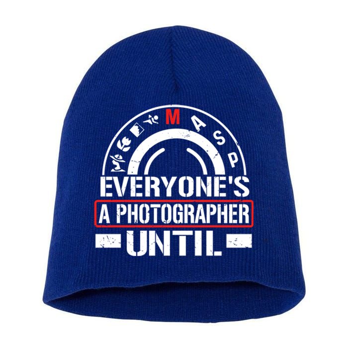 Everyone Is A Photographer Untill Ual Mode Photography Gift Short Acrylic Beanie