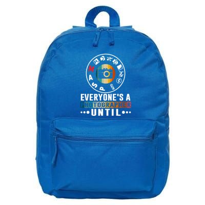 Everyone Is A Photographer Untill Ual Mode Photography Gift 16 in Basic Backpack
