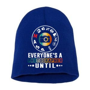 Everyone Is A Photographer Untill Ual Mode Photography Gift Short Acrylic Beanie