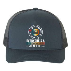 Everyone Is A Photographer Untill Ual Mode Photography Gift Yupoong Adult 5-Panel Trucker Hat