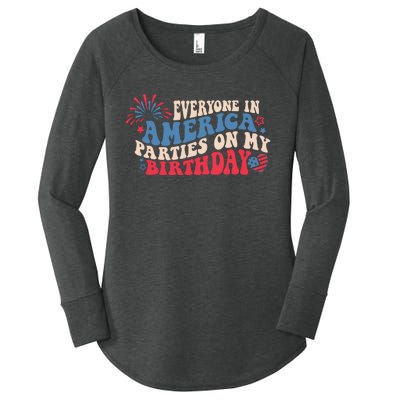 Everyone In America Parties On My Birthday 4th Of July Women's Perfect Tri Tunic Long Sleeve Shirt