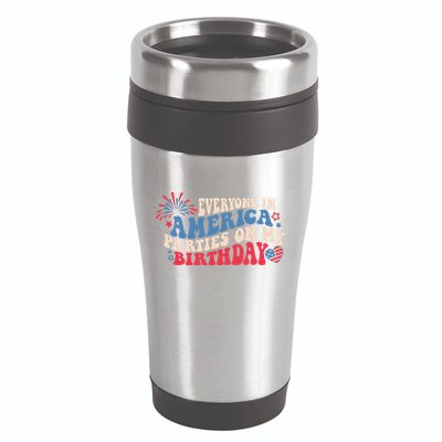 Everyone In America Parties On My Birthday 4th Of July 16oz Travel Tumbler