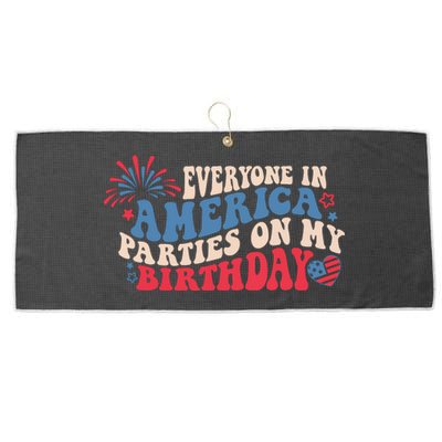 Everyone In America Parties On My Birthday 4th Of July Large Microfiber Waffle Golf Towel