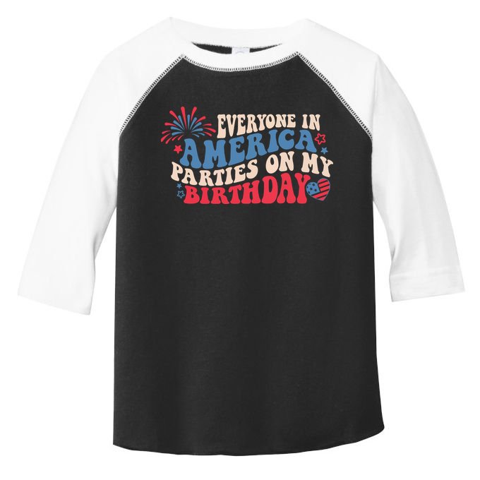 Everyone In America Parties On My Birthday 4th Of July Toddler Fine Jersey T-Shirt