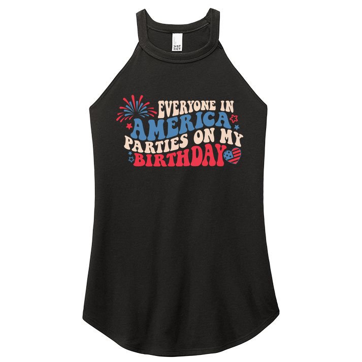 Everyone In America Parties On My Birthday 4th Of July Women's Perfect Tri Rocker Tank