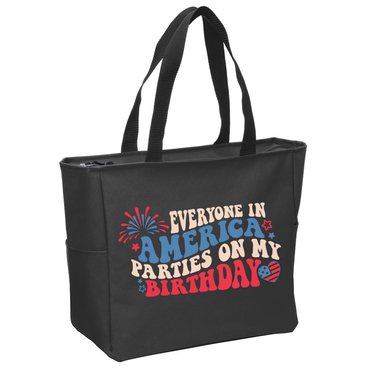 Everyone In America Parties On My Birthday 4th Of July Zip Tote Bag