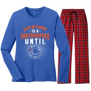 Everyone Is A Photographer Untill Ual Mode Photography Gift Women's Long Sleeve Flannel Pajama Set 