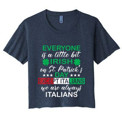 Everyone Is A Little Irish St. Patricks Day Except Italians Crop Top