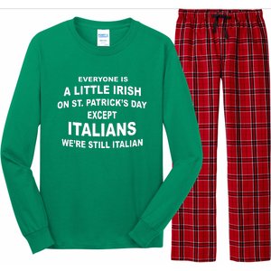 Everyone Is A Little Irish St Patricks Day Except Italians Long Sleeve Pajama Set