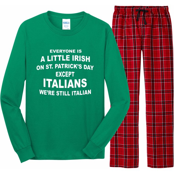 Everyone Is A Little Irish St Patricks Day Except Italians Long Sleeve Pajama Set