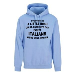 Everyone Is A Little Irish St Patricks Day Except Italians Unisex Surf Hoodie