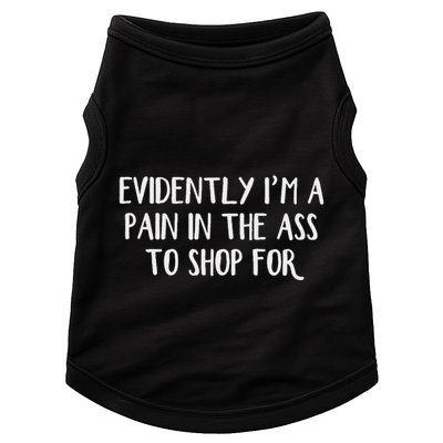 Evidently I’M A Pain In The Ass To Shop For Doggie Tank