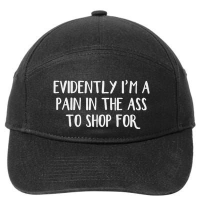 Evidently I’M A Pain In The Ass To Shop For 7-Panel Snapback Hat