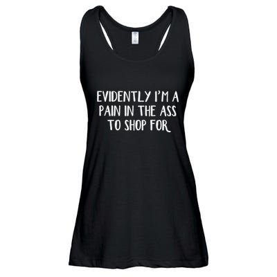 Evidently I’M A Pain In The Ass To Shop For Ladies Essential Flowy Tank