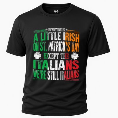 Everyone Is A Little Irish On St Patrick Day Except Italians Performance Shirt