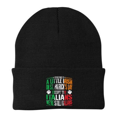 Everyone Is A Little Irish On St Patrick Day Except Italians Beanie