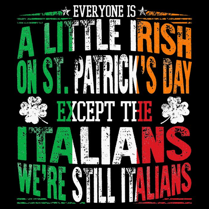 Everyone Is A Little Irish On St Patrick Day Except Italians 16 in Basic Backpack