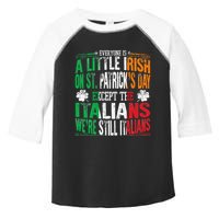 Everyone Is A Little Irish On St Patrick Day Except Italians Toddler Fine Jersey T-Shirt