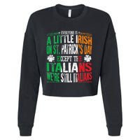 Everyone Is A Little Irish On St Patrick Day Except Italians Cropped Pullover Crew